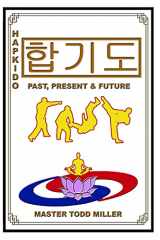 9781936533749-193653374X-Hapkido: Past, Present & Future