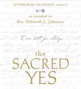 9781591794790-159179479X-The Sacred Yes (Letters from the Infinite)