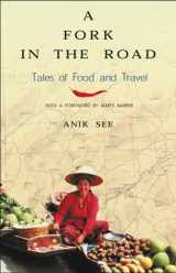 9780771576881-0771576889-A Fork in the Road: Tales of Food and Travel