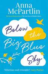 9781838770808-1838770801-Below the Big Blue Sky: A heartbreaking, heartwarming, laugh-out-loud novel for fans of Jojo Moyes