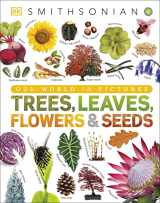 9781465482426-1465482423-Trees, Leaves, Flowers and Seeds: A Visual Encyclopedia of the Plant Kingdom (DK Our World in Pictures)