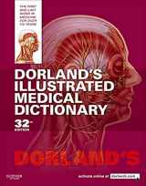 9781416062578-1416062572-Dorland's Illustrated Medical Dictionary (Dorland's Medical Dictionary)