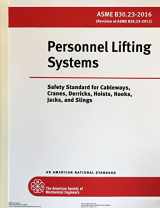 9780791871331-0791871339-ASME B30.23-2016: Personnel Lifting Systems: Safety Standard for Cableways, Cranes, Derricks, Hoists, Hooks, Jacks, and Slings