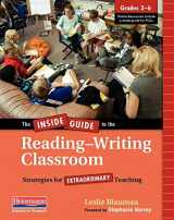 9780325098258-0325098255-The Inside Guide to the Reading-Writing Classroom, Grades 3-6: Strategies for Extraordinary Teaching