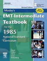 9780323047616-0323047610-Mosby's EMT-Intermediate Textbook for the 1985 National Standard Curriculum, Revised