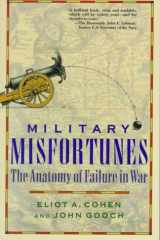 9780679732969-0679732969-Military Misfortunes: The Anatomy of Failure in War
