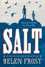 9781250062895-1250062896-Salt: A Story of Friendship in a Time of War