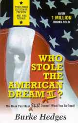 9781891279188-1891279181-Who Stole the American Dream II: The Book Your Boss Still Doesn't Want You to Read!