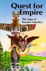 9780888391919-0888391919-Quest for Empire: The Saga of Russian America