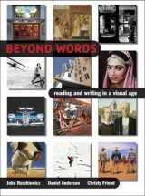9780321276018-0321276019-Beyond Words: Reading and Writing in a Visual Age