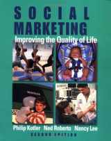 9780761924340-0761924345-Social Marketing: Improving the Quality of Life