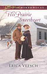 9780373283613-037328361X-His Prairie Sweetheart (Love Inspired Historical)
