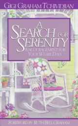 9780801089084-0801089085-A Search for Serenity: Encouragement for Your Weary Days