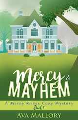 9781515224426-1515224422-Mercy & Mayhem: A Mercy Mares Cozy Mystery