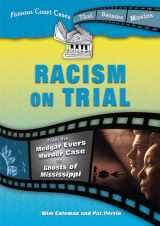 9780766030596-0766030598-Racism on Trial: From the Medgar Evers Murder Case to Ghosts of Mississippi (Famous Court Cases That Became Movies)