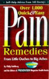 9780875962856-0875962858-Pain Remedies: Over 1000 Quick and Easy Pain Remedies from Little Ouches to Big Aches