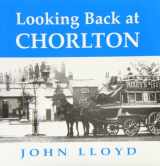 9780946361144-0946361142-Looking Back at Chorlton-cum-Hardy
