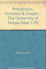 9780495738510-0495738514-Precalculus: Funtions & Graphs - The University of Tampa (Mat 170)