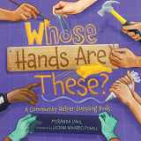 9781467752145-1467752142-Whose Hands Are These?: A Community Helper Guessing Book