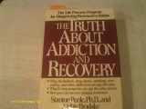 9780671669010-067166901X-Truth About Addiction and Recovery: Life Process for Outgrowng Dstructn Habits