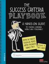 9781071831540-1071831542-The Success Criteria Playbook: A Hands-On Guide to Making Learning Visible and Measurable
