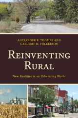 9781498534116-1498534112-Reinventing Rural: New Realities in an Urbanizing World (Studies in Urban–Rural Dynamics)