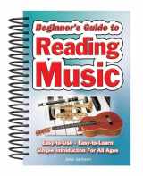 9781847869500-1847869505-Beginner's Guide to Reading Music: Easy-to-use, Easy-to-carry, a Simple Introduction for All Ages