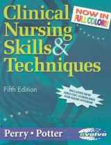9780323026017-032302601X-Clinical Nursing Skills & Techniques - Revised Reprint