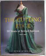 9781851771943-1851771948-The Cutting Edge: 50 Years of British Fashion: 1947-1997
