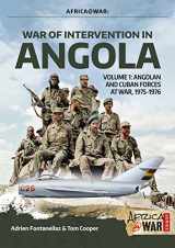 9781911628194-1911628194-War of Intervention in Angola: Volume 1 - Angolan and Cuban Forces at War, 1975-1976 (Africa@War)