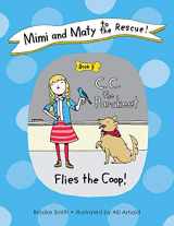 9781629146201-162914620X-Mimi and Maty to the Rescue!: Book 3: C. C. the Parakeet Flies the Coop!