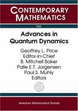 9780821832158-0821832158-Advances in Quantum Dynamics: Proceedings of the Ams-Ims-Siam Joint Summer Research Conference on Advances in Quantum Dynamics, June 16-20, 2002, ... College, South (Contemporary Mathematics)