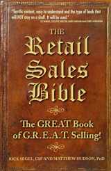 9781934683040-1934683043-The Retail Sales Bible: The Great Book of G.R.E.A.T. Selling