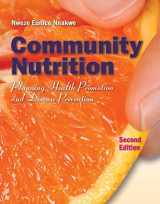 9780763798291-0763798290-Community Nutrition: Planning Health Promotion and Disease Prevention - BOOK ONLY: Planning Health Promotion and Disease Prevention - BOOK ONLY