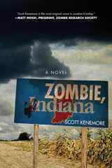 9781940456003-1940456002-Zombie, Indiana: A Novel