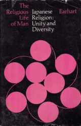 9780822166252-0822166259-Japanese Religion:Unity and Diversity (The Religious Life Of Man)
