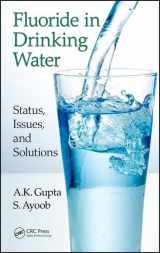 9781498756525-1498756522-Fluoride in Drinking Water: Status, Issues, and Solutions