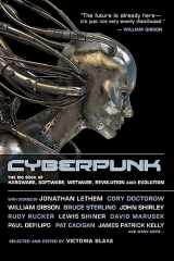 9781937163082-1937163083-Cyberpunk: Stories of Hardware, Software, Wetware, Evolution, and Revolution