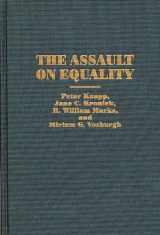 9780275955458-0275955451-The Assault on Equality: (Praeger Series in Political Economy)