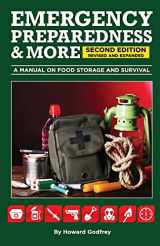 9781539105589-153910558X-EMERGENCY PREPAREDNESS & More A MANUAL ON FOOD STORAGE AND SURVIVAL: 2nd Edition Revised and updated