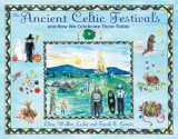 9781594772566-1594772568-The Ancient Celtic Festivals: and How We Celebrate Them Today