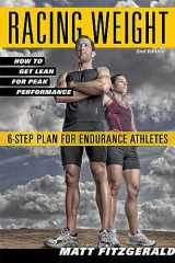 9781934030998-1934030996-Racing Weight: How to Get Lean for Peak Performance (The Racing Weight Series)