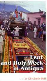 9789992270660-9992270667-Lent and Holy Week in Antigua