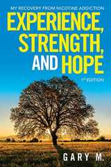 9781489738066-1489738061-Experience, Strength, and Hope: My Recovery from Nicotine Addiction