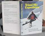 9780706905564-0706905563-Trisul ski expedition