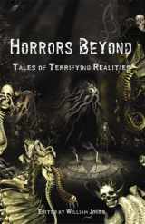 9781934501030-1934501034-Horrors Beyond: Tales of Terrifying Realities