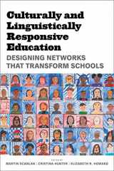 9781682533994-1682533999-Culturally and Linguistically Responsive Education: Designing Networks That Transform Schools