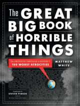 9780393081923-0393081923-The Great Big Book of Horrible Things: The Definitive Chronicle of History's 100 Worst Atrocities