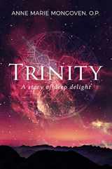 9781782183495-1782183493-Trinity: A Story of Deep Delight