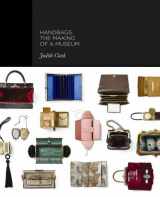 9780300186185-0300186185-Handbags: The Making of a Museum